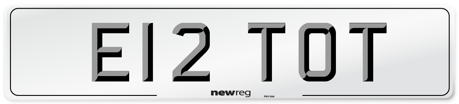 E12 TOT Number Plate from New Reg